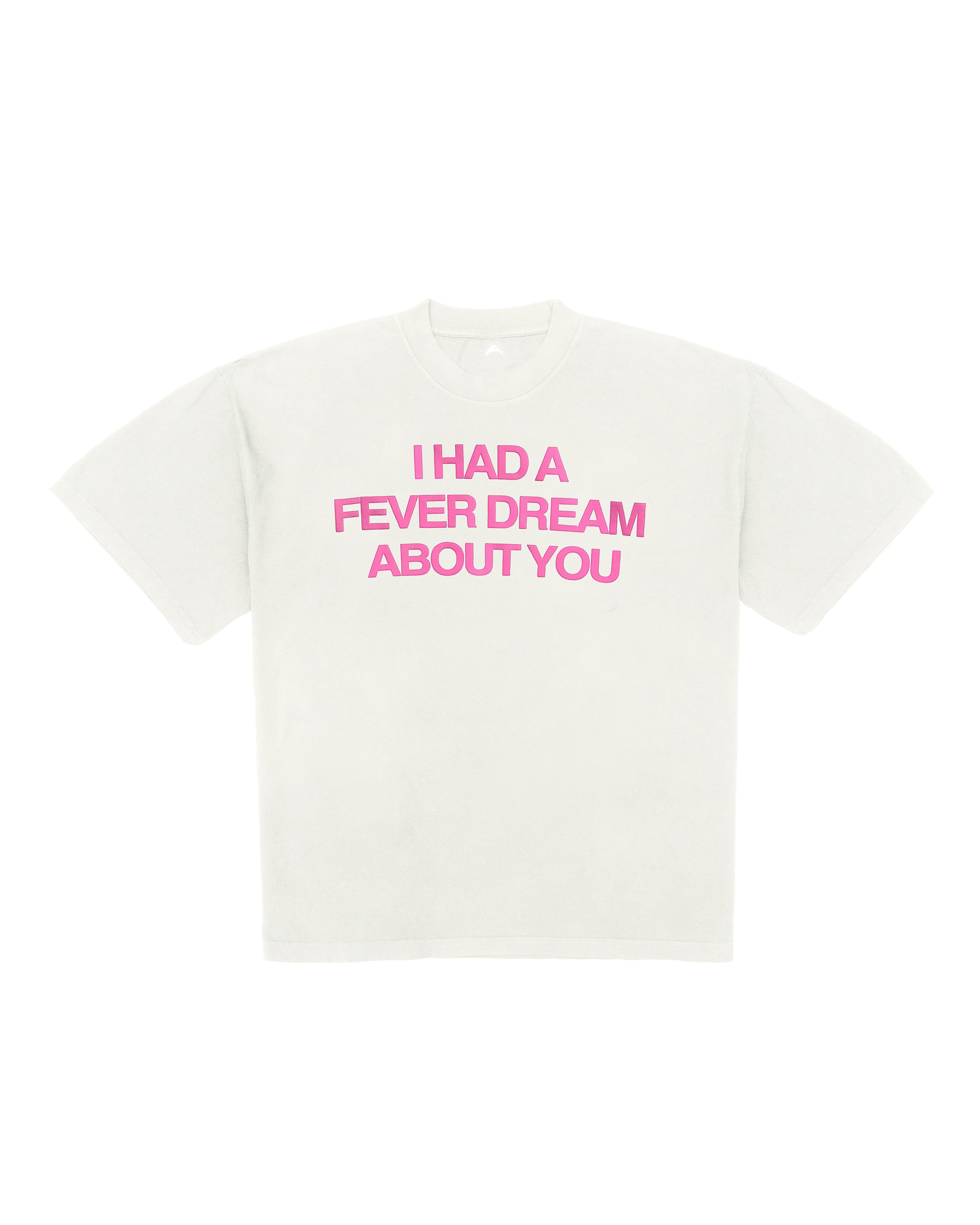 "FEVER DREAM" T-SHIRT (PINK VARIANT)