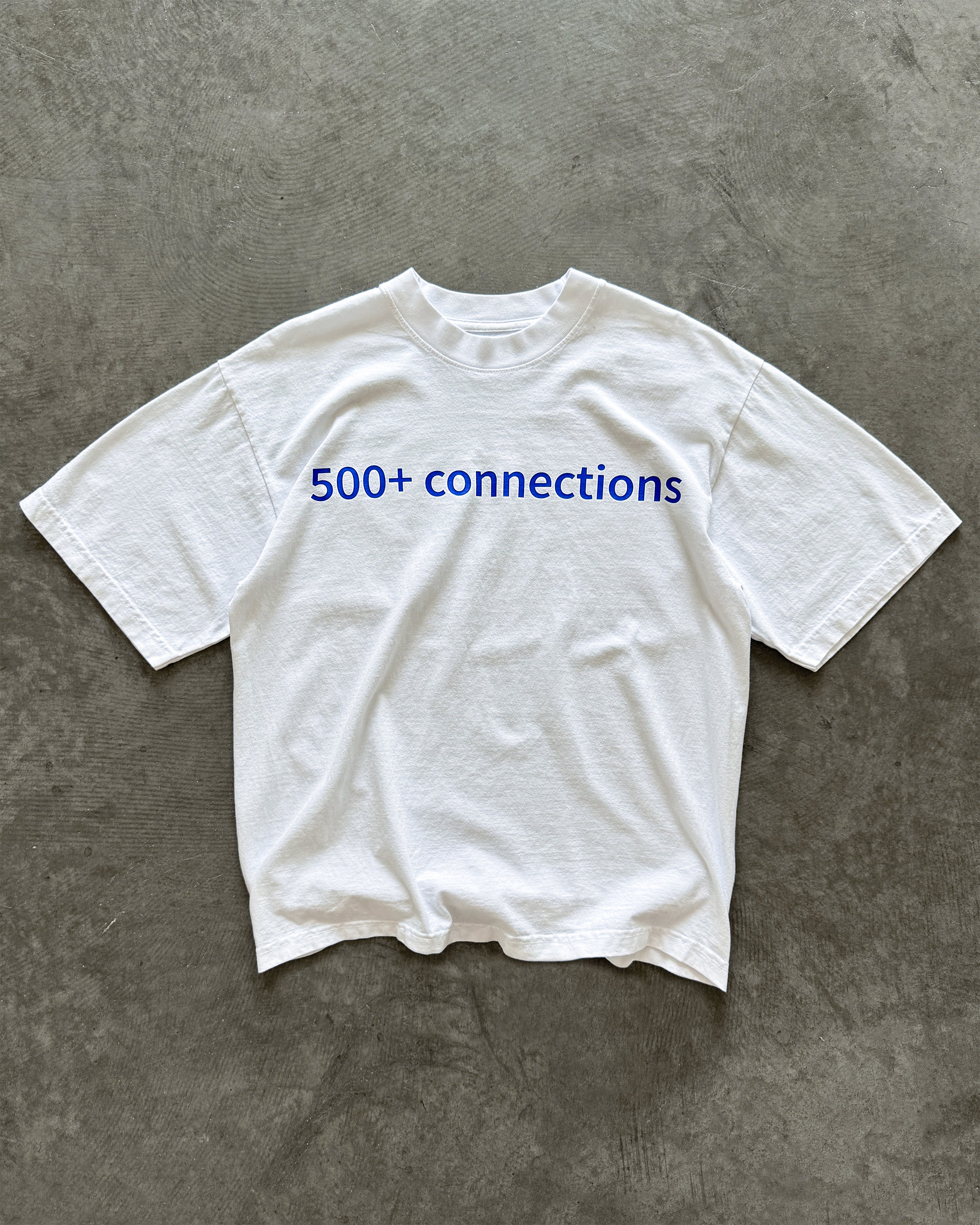 "500+ CONNECTIONS" T-SHIRT