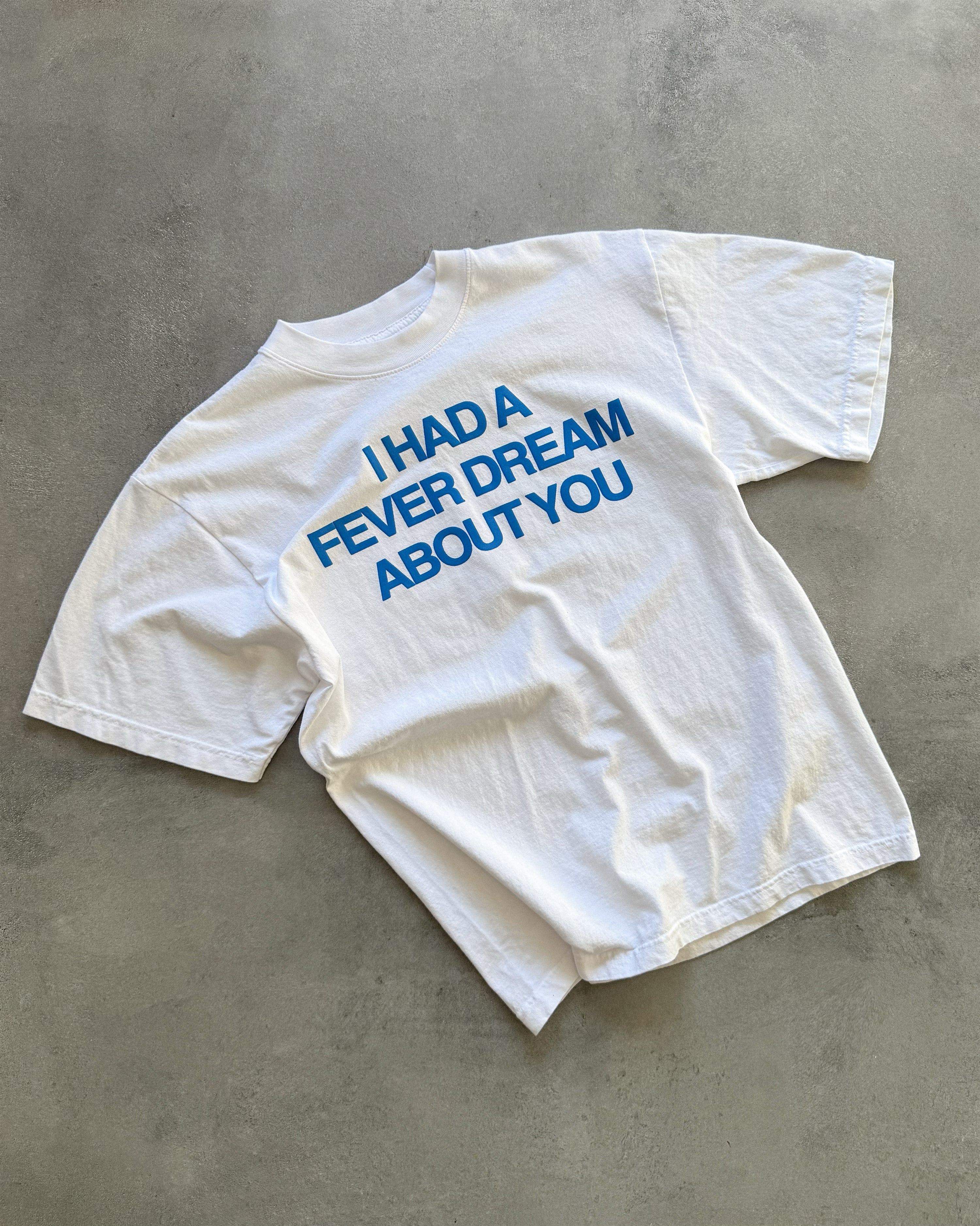 "FEVER DREAM" T-SHIRT