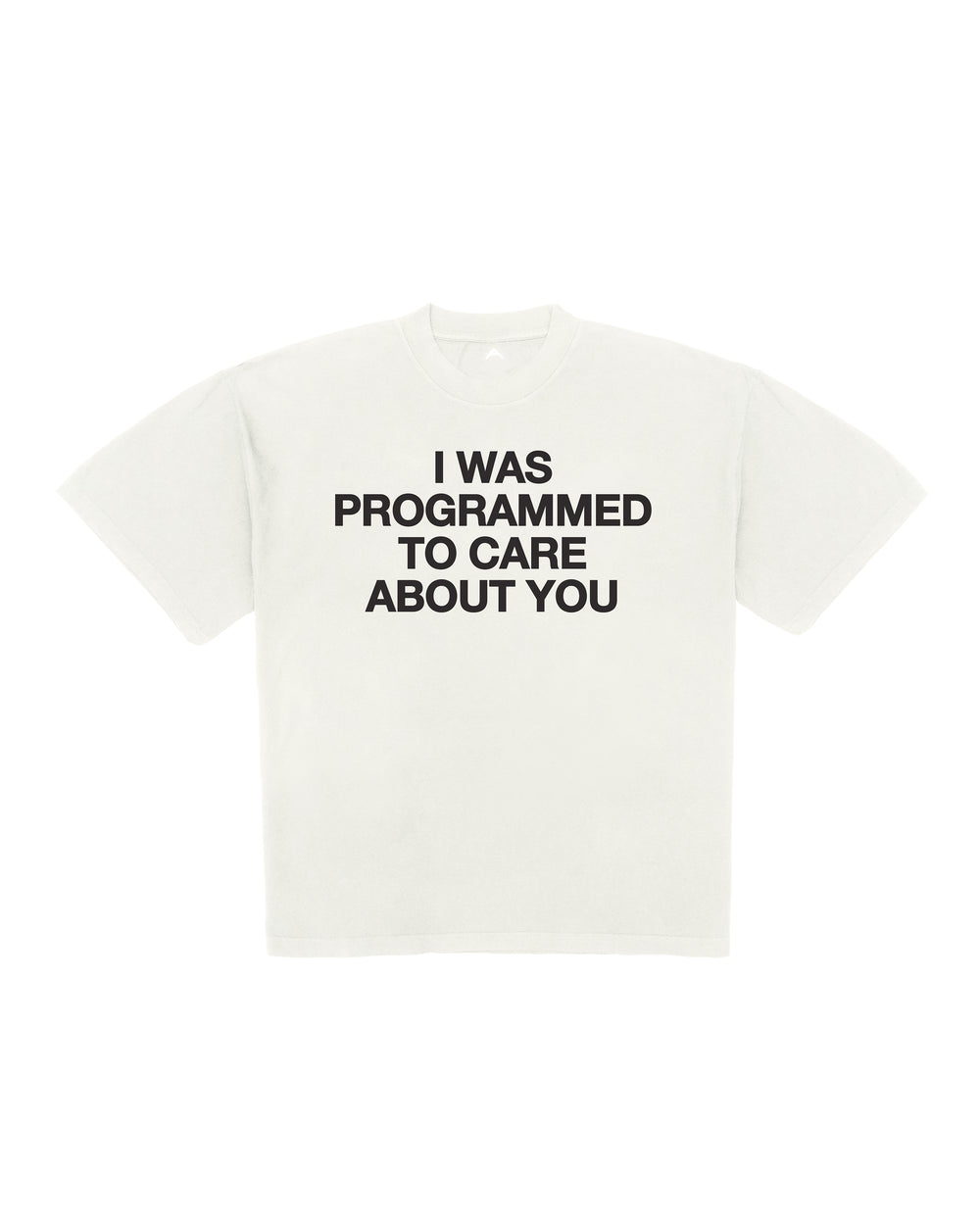 "PROGRAMMED TO CARE" T-SHIRT