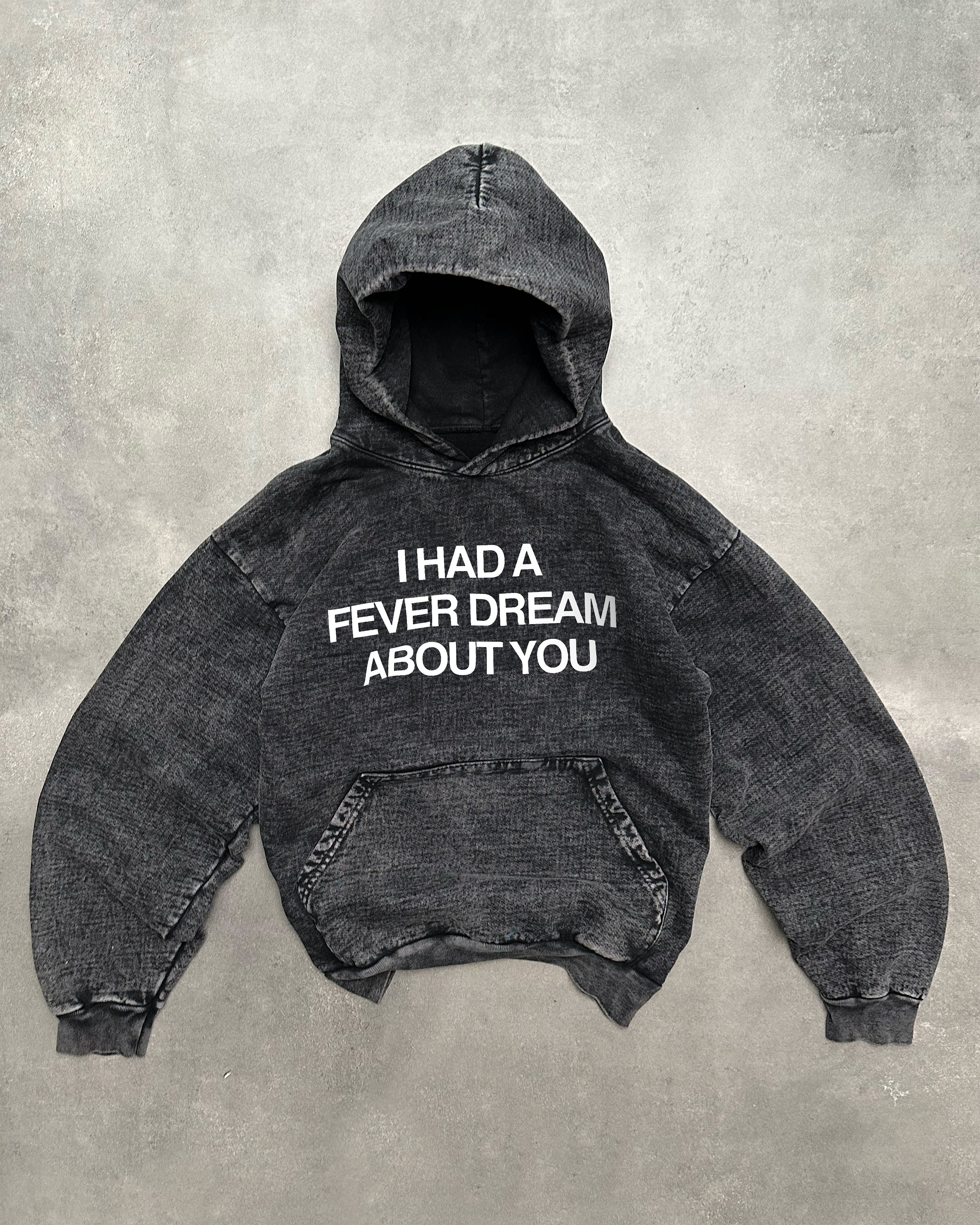 "FEVER DREAM" HOODIE