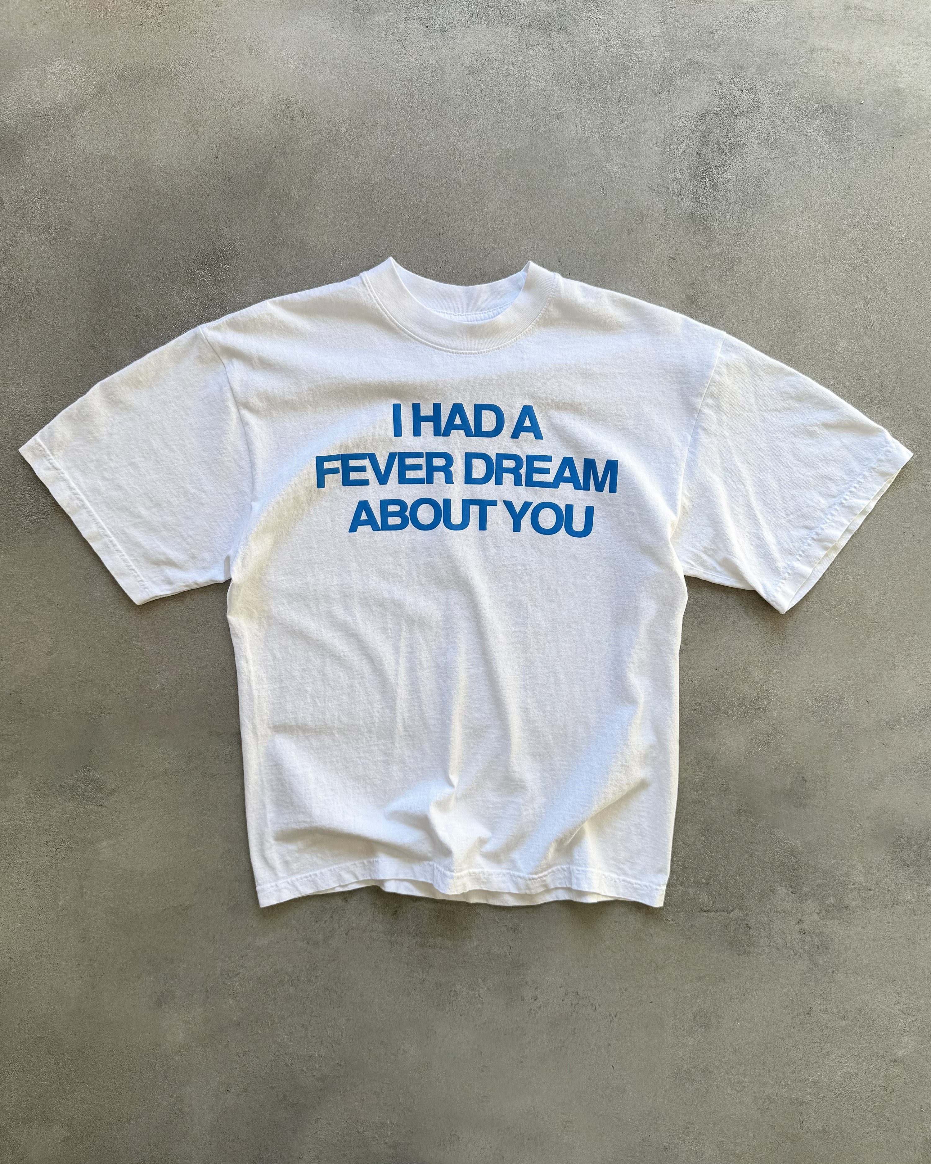 "FEVER DREAM" T-SHIRT