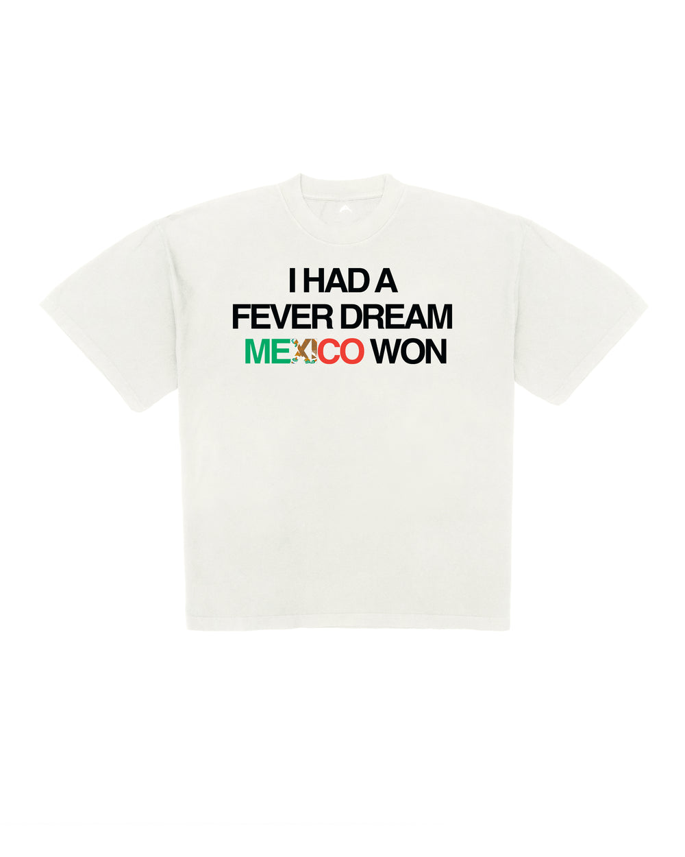 MEXICO "FEVER DREAM" T-SHIRT