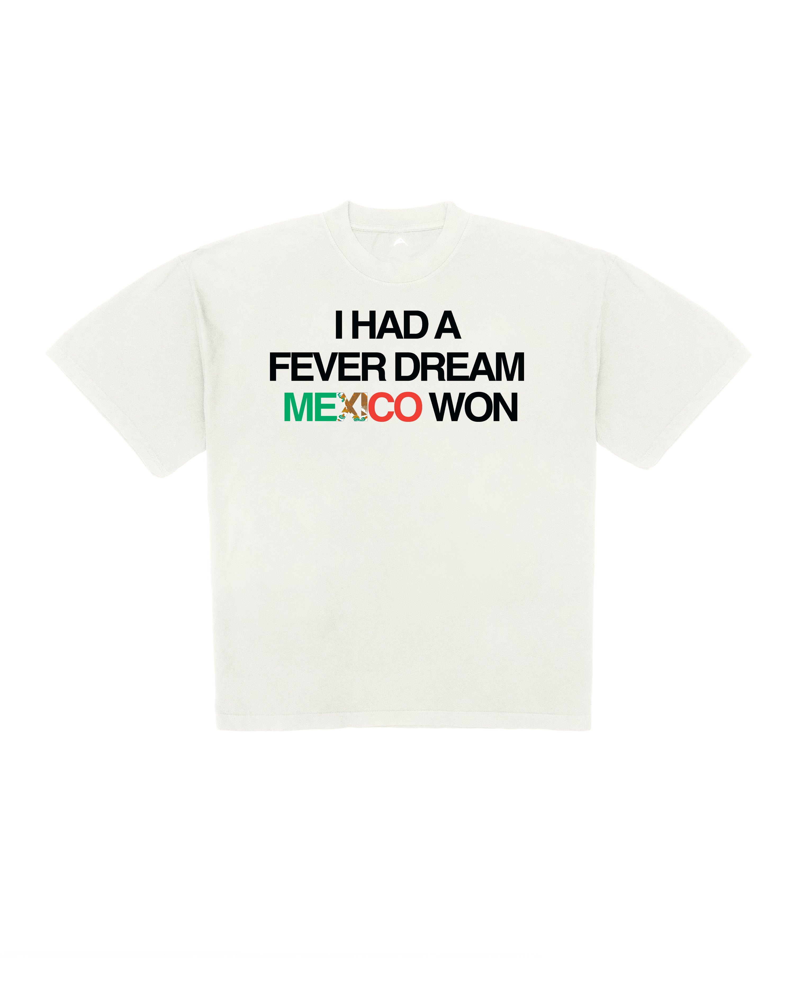 MEXICO "FEVER DREAM" T-SHIRT