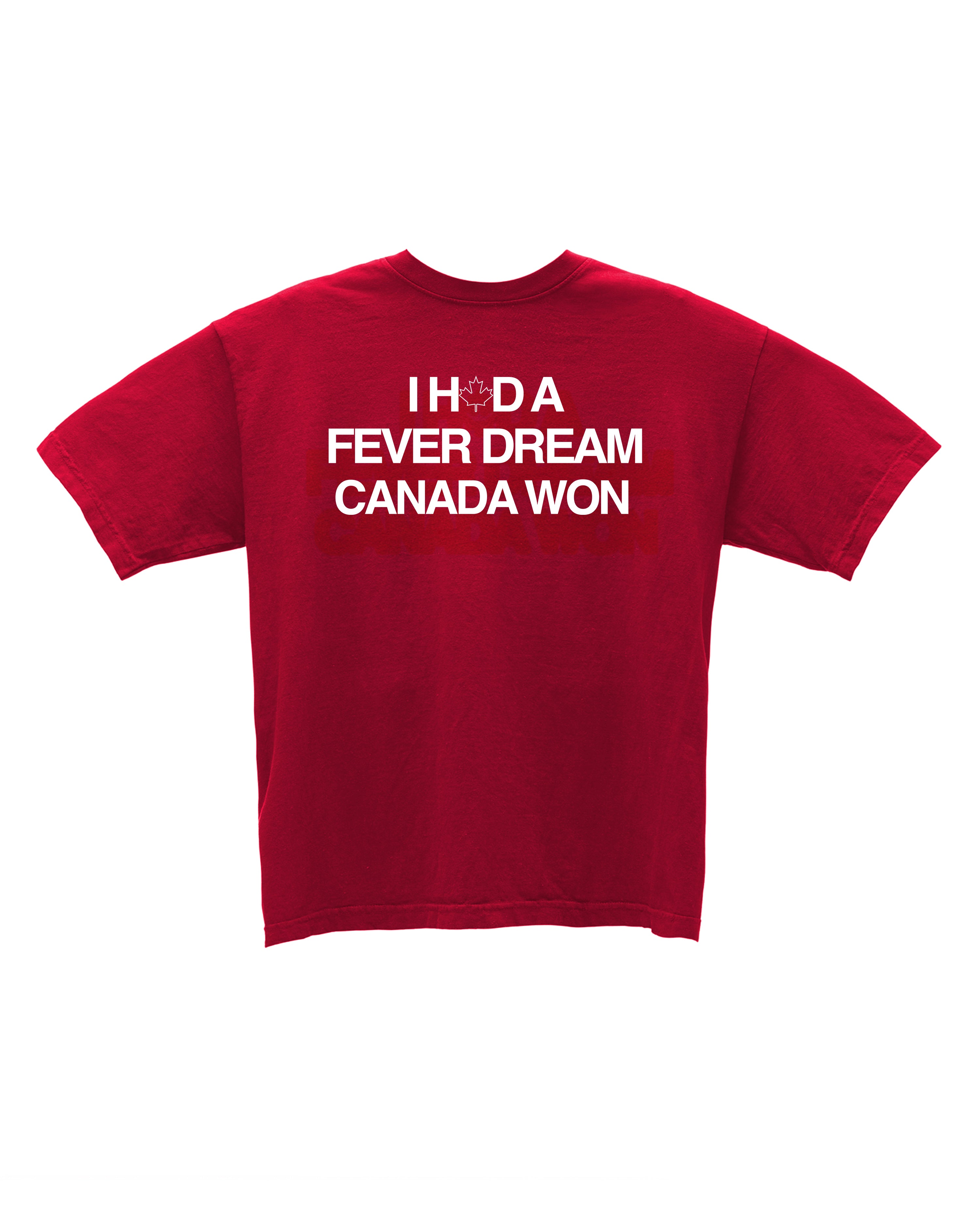 CANADA "FEVER DREAM" T-SHIRT